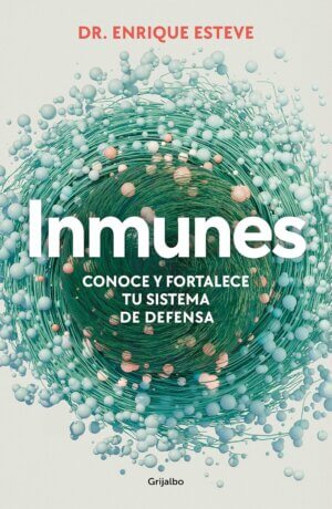 e-book: Inmunes. Conoce y fortalece tu sistema de defensa